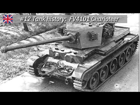The history of the British FV4101 charioteer tank - Tank history # 12