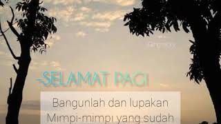 Download lagu Story Wa ucapan Selamat Pagi:) mp3