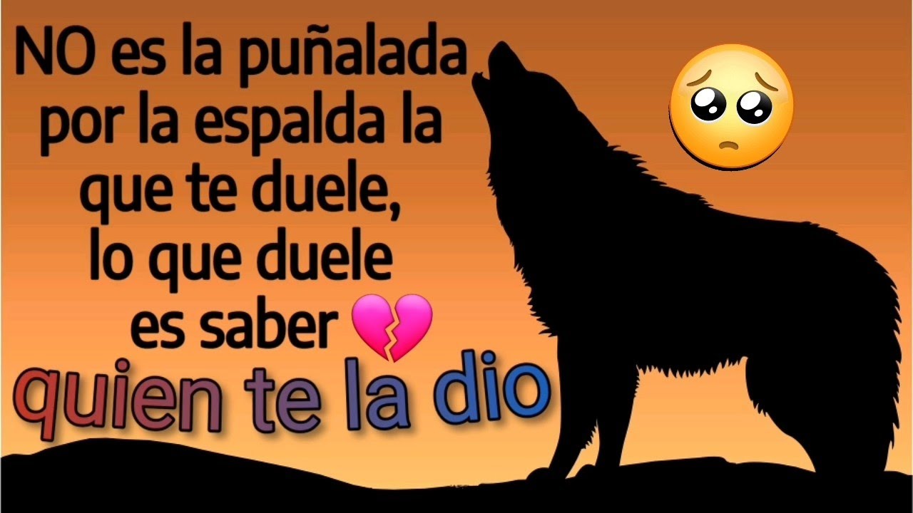 Watch ??NO es la puñalada por la espalda la que te duele,lo que duele saber quien te la dio Now ??NO es la puñalada por la espalda la que te duele,lo que duele saber quien te la dio