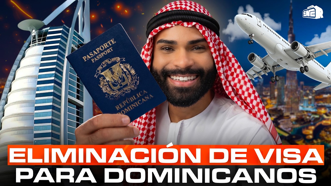 ¡PRIMICIA! ELIMINACIÓN DE VISA PARA DOMINICANOS EN DUBÁI