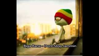 Biga Ranx - Dont Stop Jammin