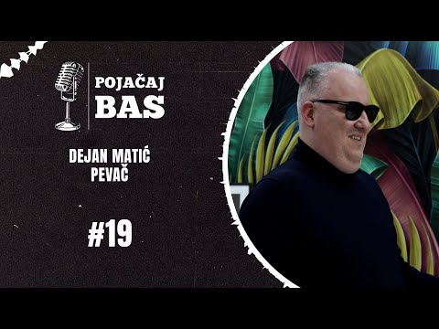 Pojačaj bas podcast - Dejan Matić