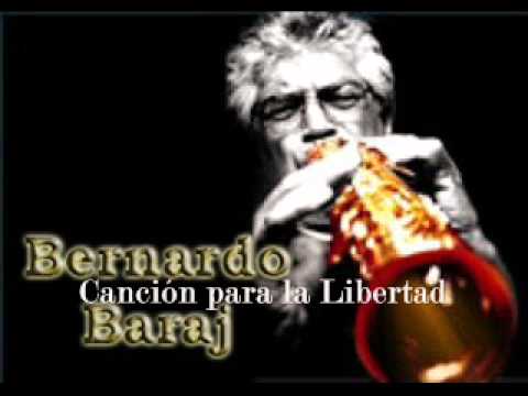 Bernardo Baraj - Canción para la libertad