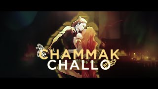 Chammak Challo Edit/AMV 4k - Shuo Feng - Po Zhen Z