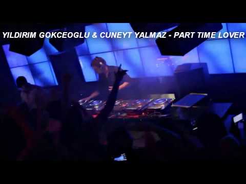 YILDIRIM GOKCEOGLU & CUNEYT YALMAZ - PART TIME LOVER  2013