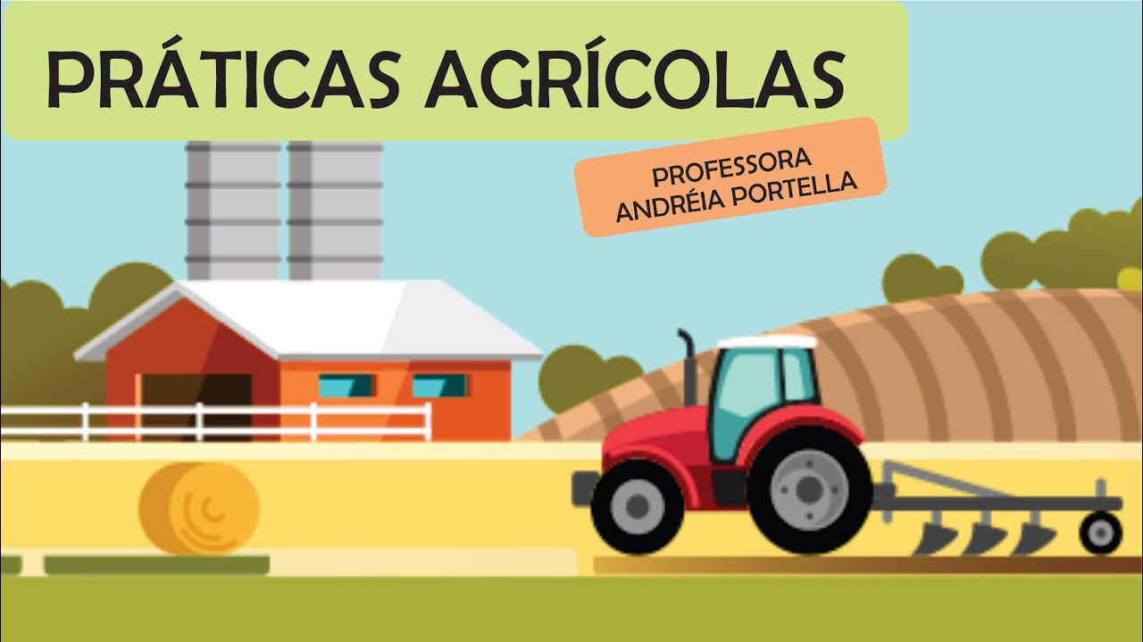 Práticas Agrícolas - 6º ano