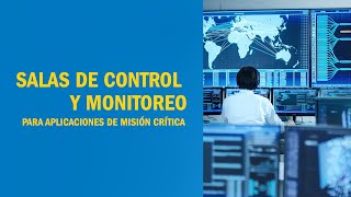 Control and Monitoring Rooms for Critical Mission Applications