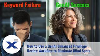 Why Keywords Are Failing Your Privilege Review (And How GenAI Fixes It)!
