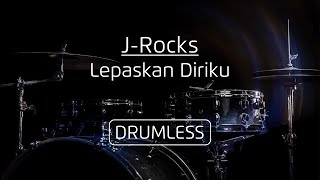 Download lagu Drumless - JRocks | Lepaskan Diriku mp3 Download lagu Drumless - JRocks | Lepaskan Diriku mp3