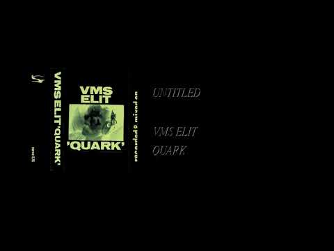 VMS Elit - Quark [Full Cassette Rip]