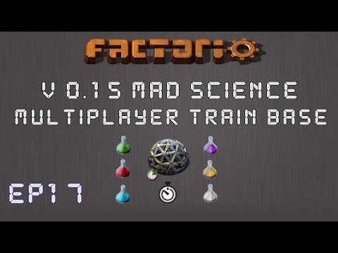 Factorio 0.15 Mad Science Ep 17: Starting Oil Base! - Multiplayer Train Base, Let's Play,Gameplay