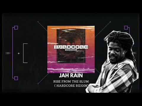 Jah Rain - Rise From The Slum ( Hardcore Riddim ) Filomuzik Records