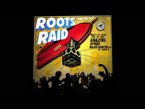 ROOTS RAID ft Shanti D "Beware"