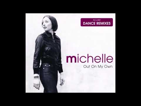 2001 Michelle (Michelle Courtens) - Out On My Own (G's Dance Mix)