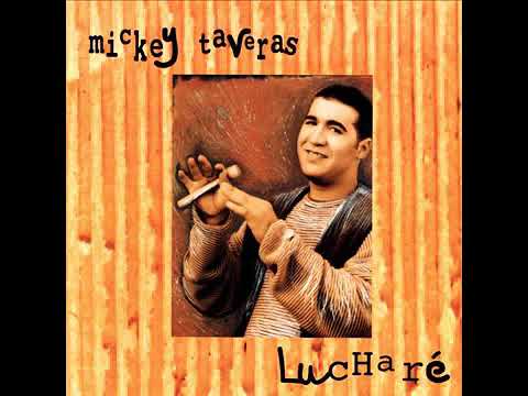 Lucharé - Mickey Taveras