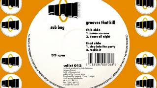 Sub Bug - House Me Now [HQ] (3/4)
