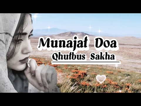 Munajat Doa - Qhutbus Sakha (Official Lyrics Music)@PelangiMusiclirik
