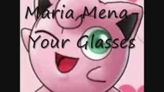 Maria Mena- your glasses
