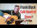 Cold Heart of Stone - Frank Black Cover (Dan McCormack Music)