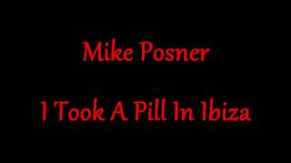Mike Posner - I Took A Pill In Ibiza - Magyar Zeneszöveggel -