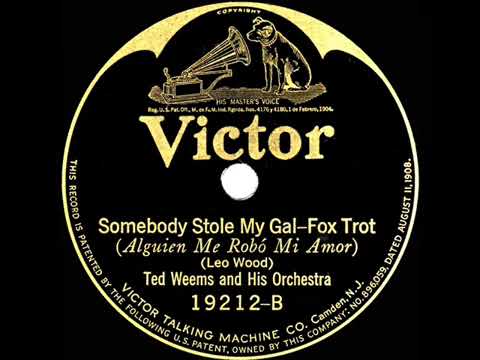 Somebody Stole My Gal | Ted Weems | 1924