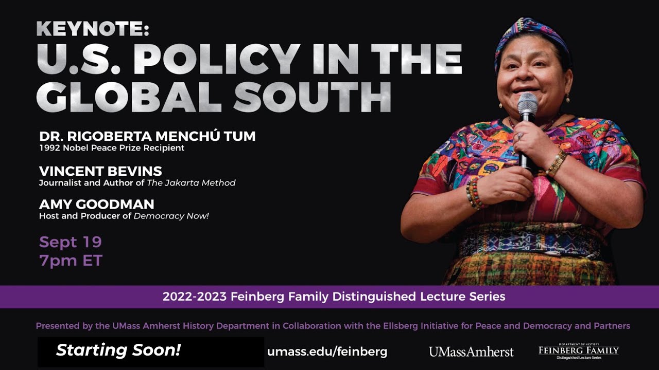 [English] Feinberg Series Keynote: Dr. Rigoberta Menchú Tum, Vincent Bevins and Amy Goodman