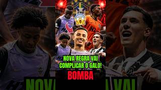 🔥 NOVA REGRA DA CBF VAI COMPLICAR O GALO NO BRASILEIRO! #noticiasdogalo #futebol #galo