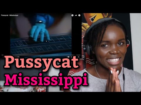 African Girl First Time Hearing Pussycat - Mississippi (REACTION)