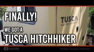 Finally! Our New Tusca HitchHiker Camper
