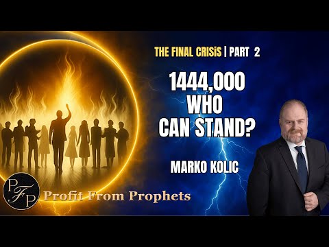 Who Are the 144,000? Victors Over the Beast | The Final Crisis (P2) – Marko Kolic