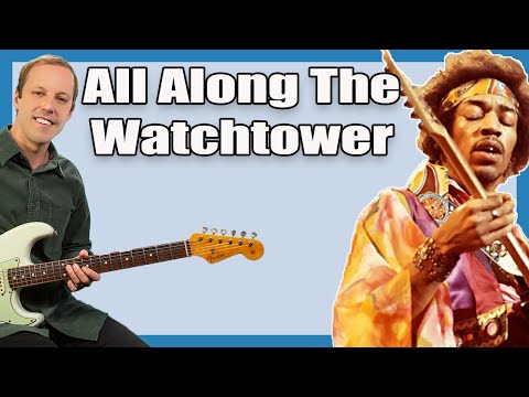 All Along The Watchtower Guitar Lesson (Jimi Hendrix)
