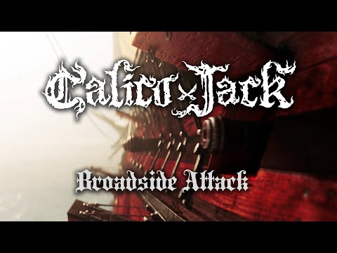 CALICO JACK - BROADSIDE ATTACK - OFFICIAL VIDEO