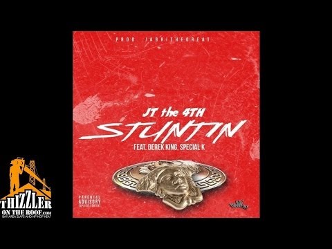 J The 4th ft. Derek King & Special K- Stuntin [Thizzler.com]