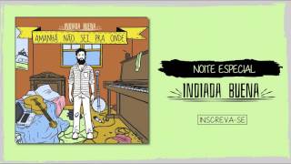 Indiada Buena - Noite Especial