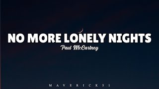 Paul McCartney - No more lonely nights (lyrics) ♪