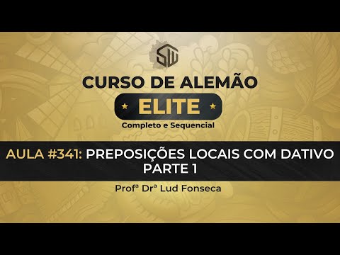 PREPOSIÇÕES LOCAIS COM DATIVO EM ALEMÃO - PARTE 1 [Curso Elite] [Aula #341]