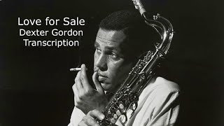 Love for Sale/Cole Porter-Dexter Gordon&#39;s (Bb) Transcription. Transcribed by Carles Margarit.