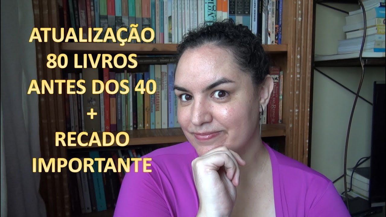 ATUALIZAÇÃO DO PROJETO 40 LIVROS ANTES DOS 40 (ANO 1) + METAS PARA 24 + AVISO SOBRE O CANAL