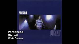 Portishead - Biscuit