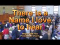 There is a Name I love to hear