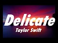 Taylor Swift - Delicate (Pronunciación) Taylor Swift - Delicate (Pronunciación)