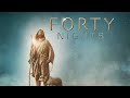 Forty Nights 2016 Full Movie DJ Perry The Quest Trilogy