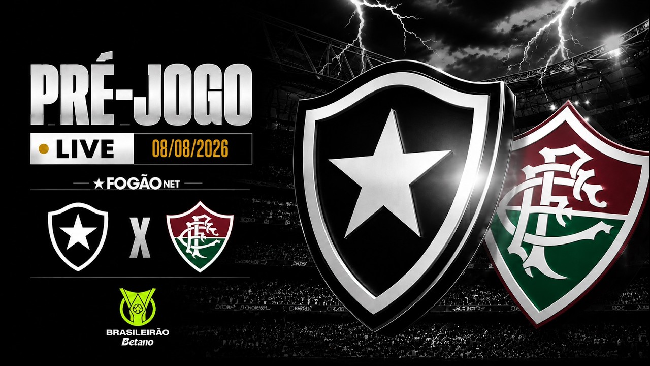 LIVE | Pré-jogo de Botafogo x Fluminense pela 22ª rodada do Campeonato Brasileiro 2026