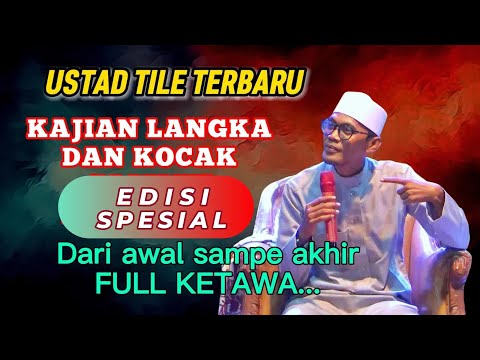 CERAMAH USTAD TILE TERBARU 2025 LUCU ABIS