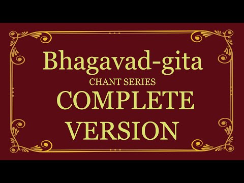 Bhagavad-gita Chant Series - Complete Version