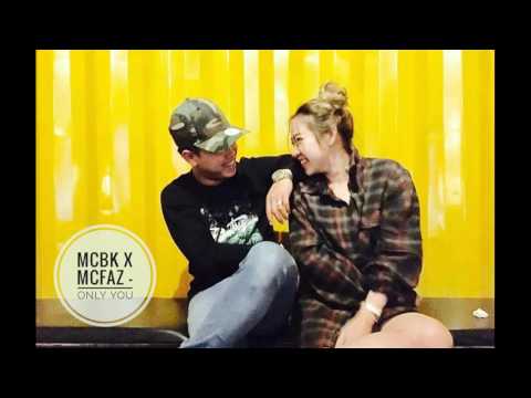 MCBK x MCFAZ - Only You [Official Demo]