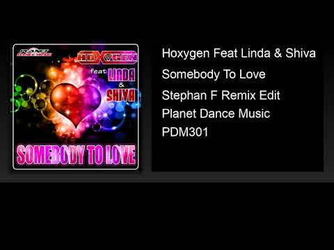 Hoxygen Feat Linda & Shiva - Somebody To Love (Stephan F Remix Edit)