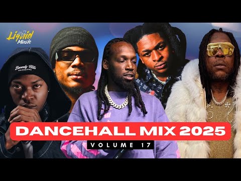 New Dancehall Mix 2025 Vol.17 | Vybz Kartel, Masicka, Skillibeng, Popcaan, Govanna, Aidonia, Mavado