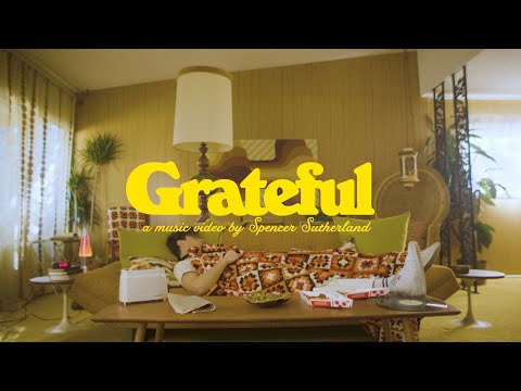 Spencer Sutherland - Grateful (Official Video)