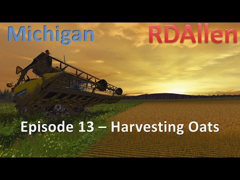 Farming Simulator 15 MP Michigan E13 - Harvesting Oats